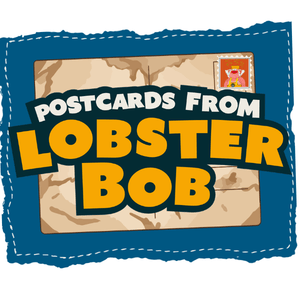 Postcards from Lobster Bob